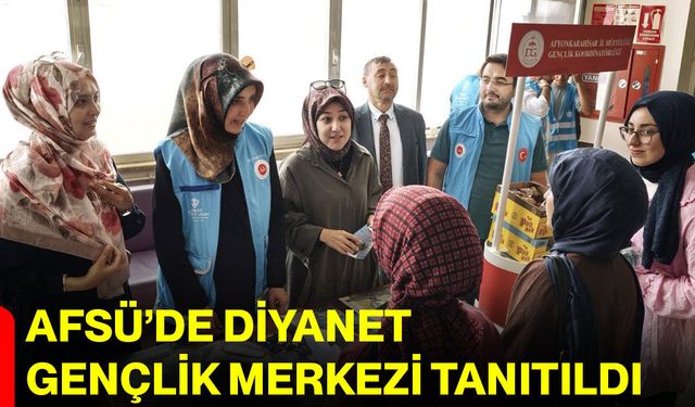 AFSÜ’de diyanet gençlik merkezi tanıtıldı