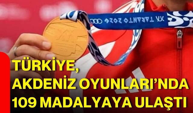 Türkiye, Akdeniz Oyunları’nda 109 madalyaya ulaştı