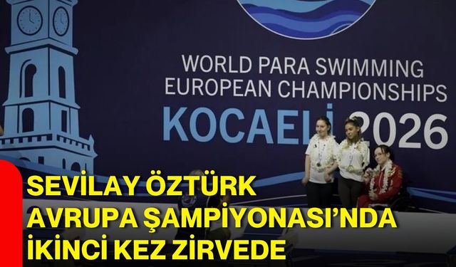 Sevilay Öztürk Avrupa Şampiyonası’nda ikinci kez zirvede