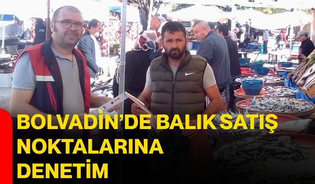 Bolvadin’de balık satış noktalarına denetim