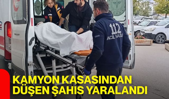 Kamyon kasasından düşen şahıs yaralandı