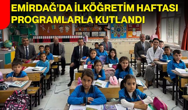 Emirdağ’da İlköğretim Haftası programlarla kutlandı