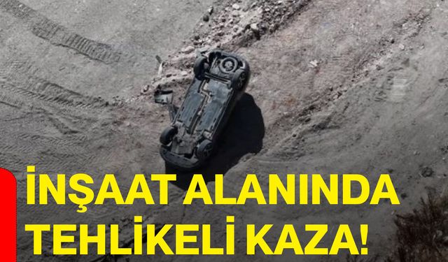 İnşaat alanında tehlikeli kaza!
