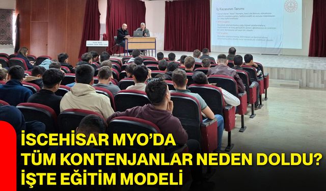 İscehisar MYO’da tüm kontenjanlar neden doldu? İşte eğitim modeli