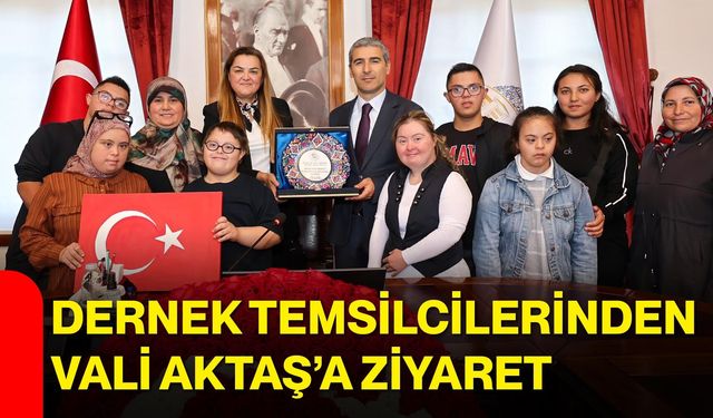 Dernek temsilcilerinden Vali Aktaş’a ziyaret