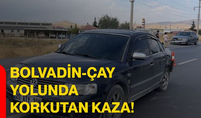 Bolvadin-Çay yolunda korkutan kaza!