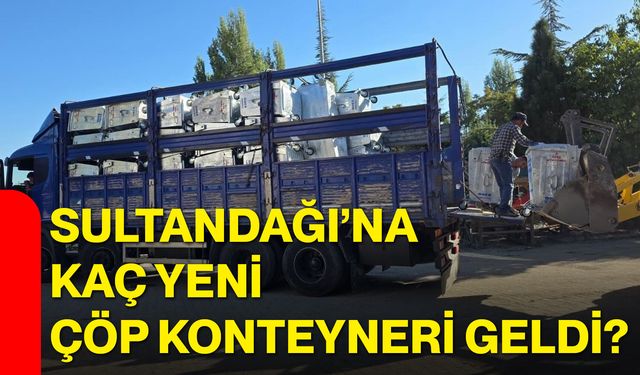 Sultandağı’na kaç yeni çöp konteyneri geldi?