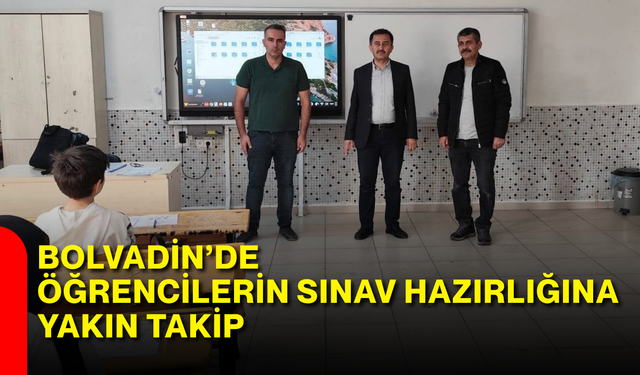 Bolvadin’de öğrencilerin sınav hazırlığına yakın takip