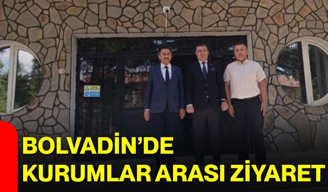 Bolvadin’de kurumlar arası ziyaret