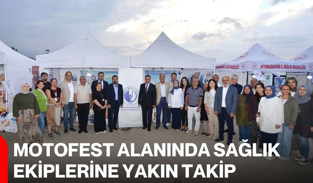 MotoFest alanında sağlık ekiplerine yakın takip