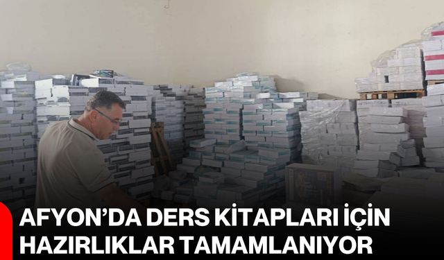 Afyon’da ders kitapları için hazırlıklar tamamlanıyor
