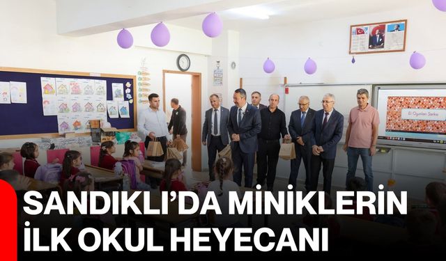 Sandıklı’da miniklerin ilk okul heyecanı