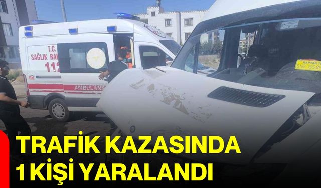 Trafik kazasında 1 kişi yaralandı