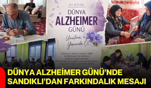 Dünya Alzheimer Günü’nde Sandıklı’dan farkındalık mesajı