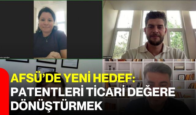 AFSÜ’de yeni hedef: Patentleri ticari değere dönüştürmek