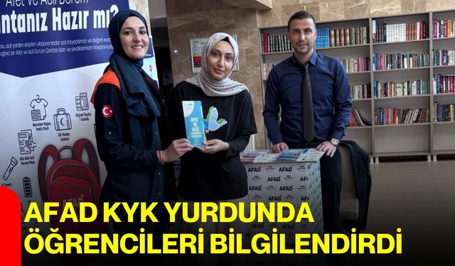 AFAD, KYK yurdunda öğrencileri bilgilendirdi