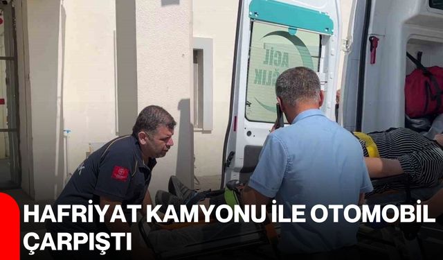 Hafriyat kamyonu ile otomobil çarpıştı