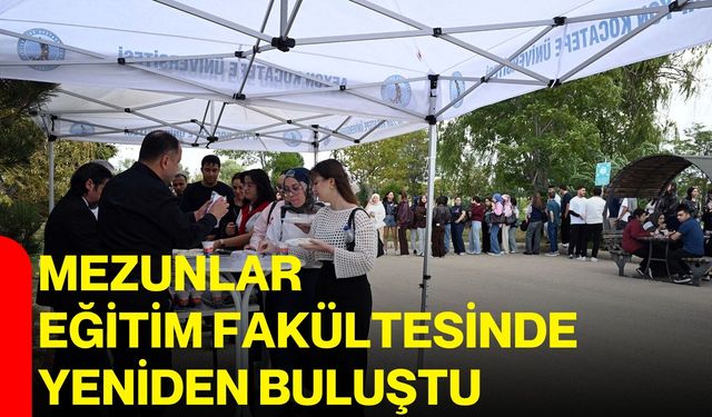 Mezunlar, Eğitim Fakültesinde yeniden buluştu