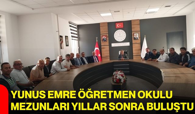 Yunus Emre Öğretmen Okulu mezunları yıllar sonra buluştu