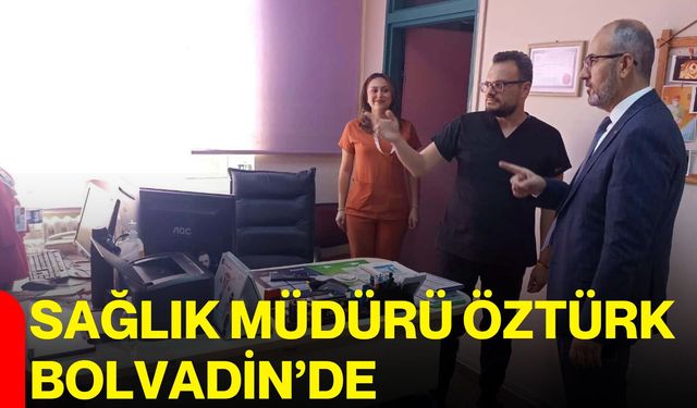 Sağlık Müdürü Öztürk Bolvadin’de