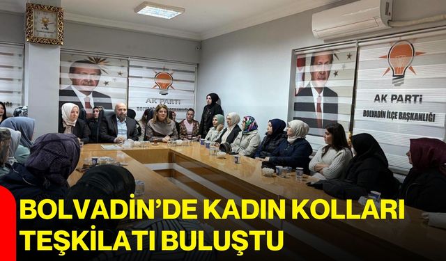 Bolvadin’de Kadın Kolları Teşkilatı buluştu