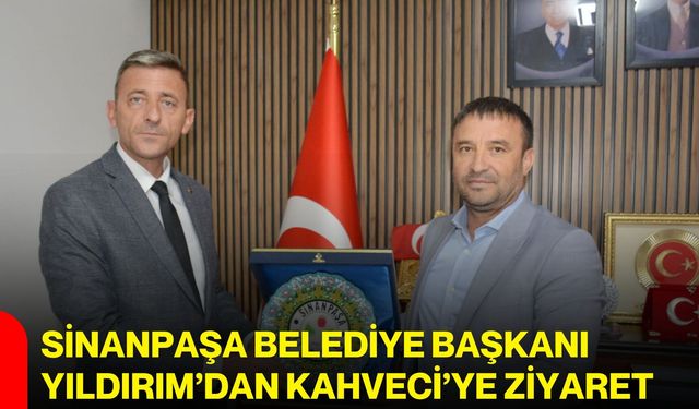 Sinanpaşa Belediye Başkanı Yıldırım’dan Kahveci’ye ziyaret
