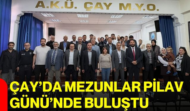 Çay’da mezunlar Pilav Günü’nde buluştu