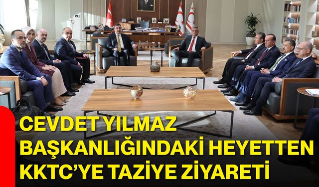 Cevdet Yılmaz başkanlığındaki heyetten KKTC’ye taziye ziyareti