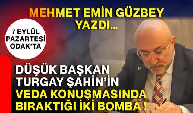 Düşük Başkan Turgay Şahin’in veda konuşmasında bıraktığı iki bomba!
