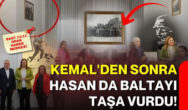 Kemal'den sonra Hasan da baltayı taşa vurdu!