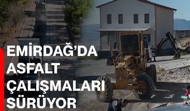 Emirdağ’da asfalt çalışmaları sürüyor