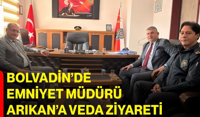 Bolvadin’de Emniyet Müdürü Arıkan’a veda ziyareti