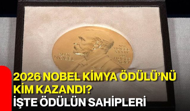 2026 Nobel Kimya Ödülü’nü kim kazandı? İşte ödülün sahipleri
