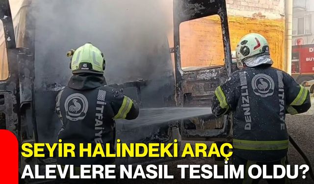 Seyir halindeki araç alevlere nasıl teslim oldu?