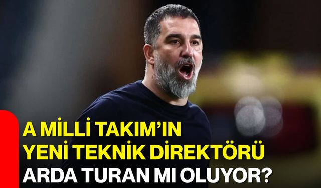 A Milli Takım’ın yeni teknik direktörü Arda Turan mı oluyor?