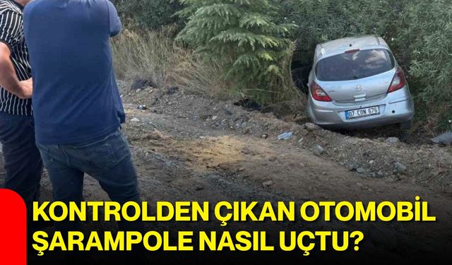 Kontrolden çıkan otomobil şarampole nasıl uçtu?