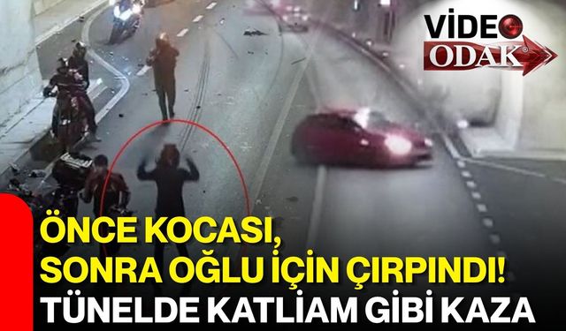 Önce kocası, sonra oğlu için çırpındı! Tünelde katliam gibi kaza