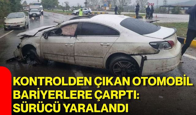 Kontrolden çıkan otomobil bariyerlere çarptı: Sürücü yaralandı
