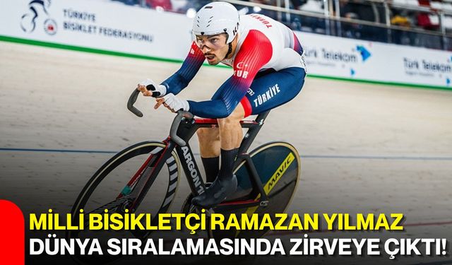 Milli bisikletçi Ramazan Yılmaz dünya sıralamasında zirveye çıktı!