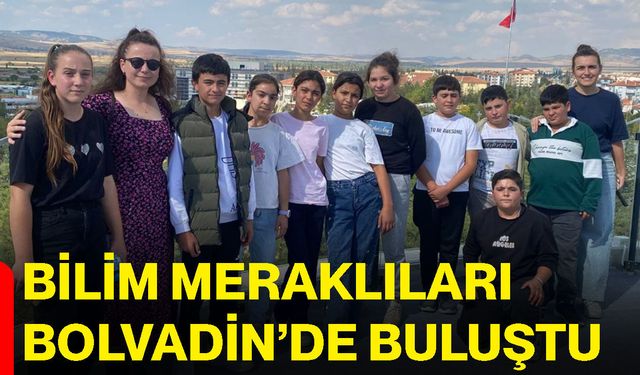 Bilim meraklıları Bolvadin’de buluştu