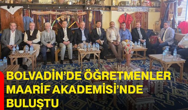 Bolvadin’de öğretmenler Maarif Akademisi’nde buluştu