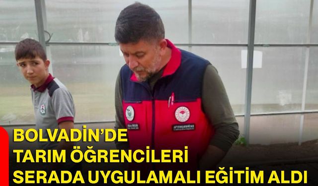 Bolvadin’de tarım öğrencileri serada uygulamalı eğitim aldı