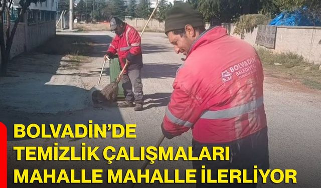 Bolvadin’de temizlik çalışmaları mahalle mahalle ilerliyor