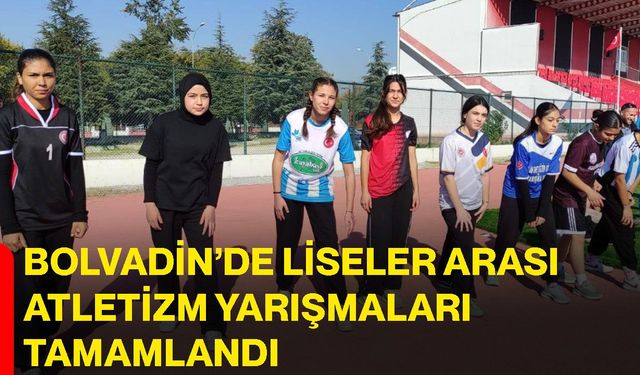 Bolvadin’de liseler arası atletizm yarışmaları tamamlandı