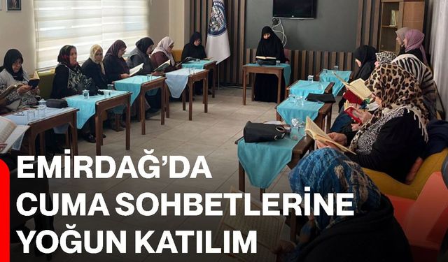 Emirdağ’da cuma sohbetlerine yoğun katılım