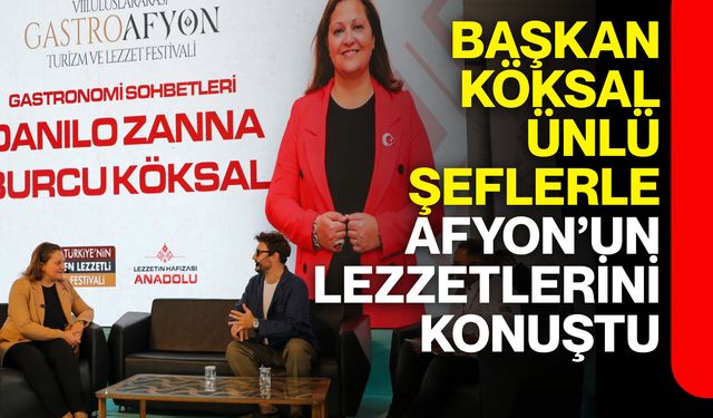 Başkan Köksal ünlü şeflerle Afyon’un lezzetlerini konuştu