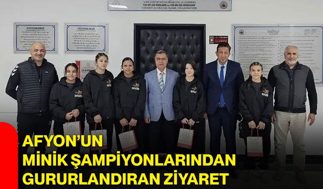 Afyon’un minik şampiyonlarından gururlandıran ziyaret
