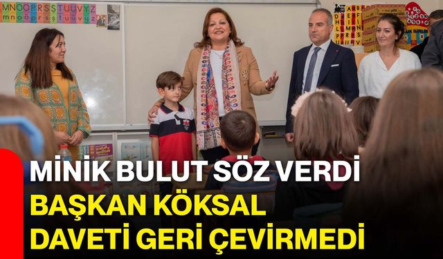 Minik Bulut söz verdi, Başkan Köksal daveti geri çevirmedi