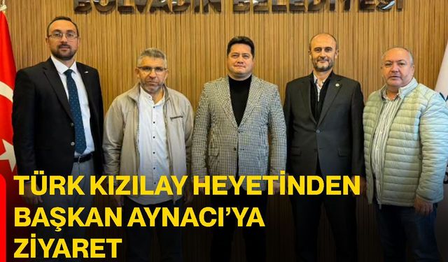 Türk Kızılay heyetinden Başkan Aynacı’ya ziyaret