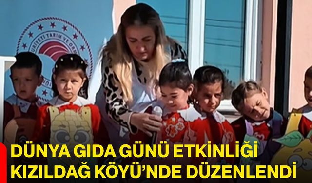 Dünya Gıda Günü etkinliği Kızıldağ Köyü’nde düzenlendi
